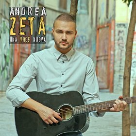 Andrea Zeta - Una Voce Nuova